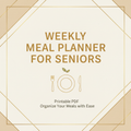 Weekly Meal Planner for Seniors
